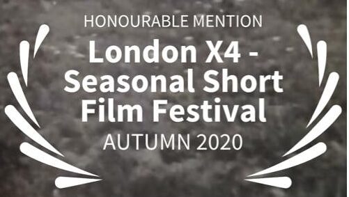 Honourable Mention London X4 Film Festival
